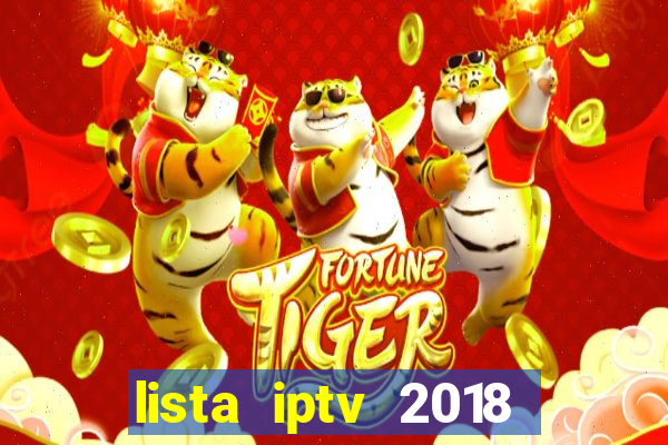 lista iptv 2018 gratis atualizada futebol